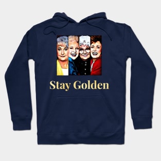 Stay Golden Hoodie